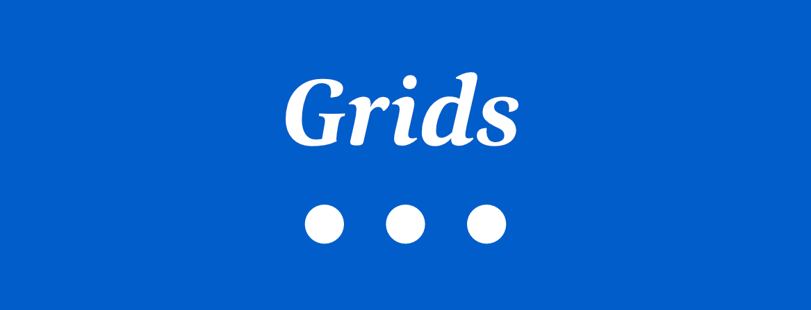 Grids